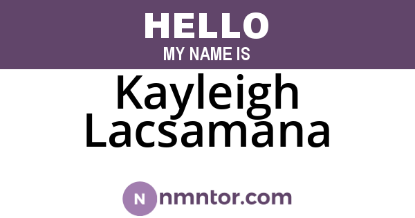 Kayleigh Lacsamana
