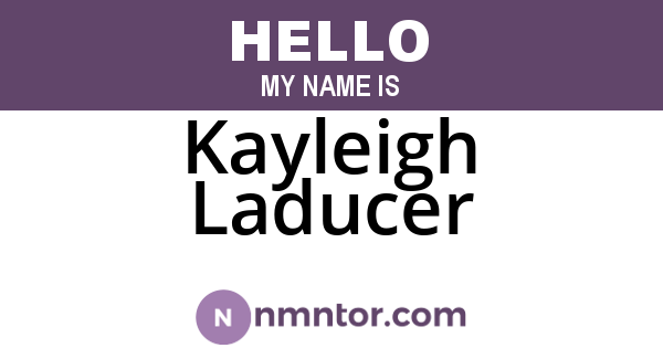 Kayleigh Laducer