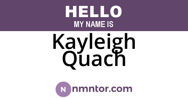 Kayleigh Quach