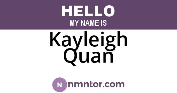 Kayleigh Quan