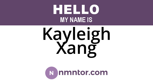 Kayleigh Xang