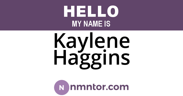 Kaylene Haggins