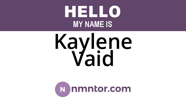 Kaylene Vaid