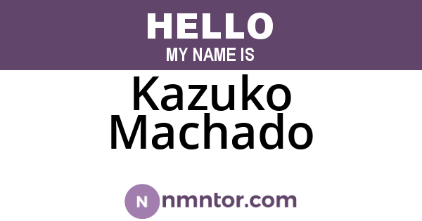 Kazuko Machado