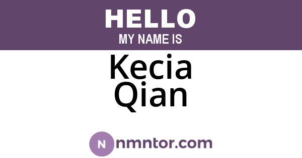Kecia Qian