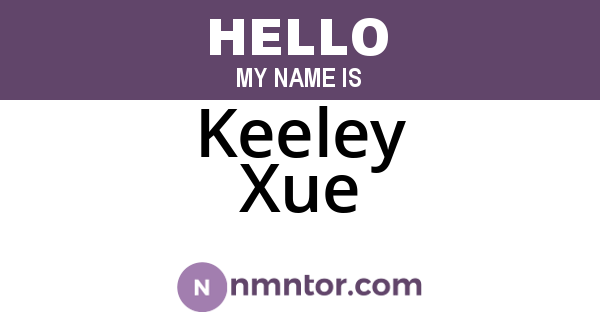 Keeley Xue
