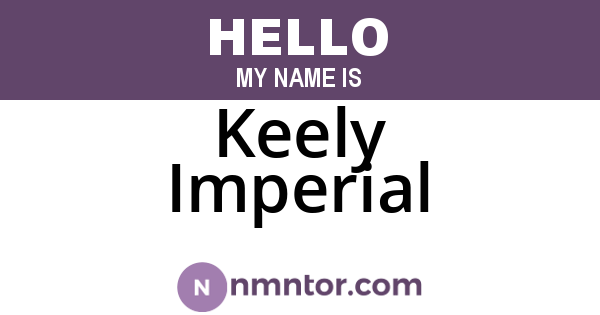 Keely Imperial