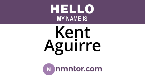 Kent Aguirre