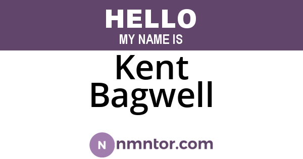 Kent Bagwell