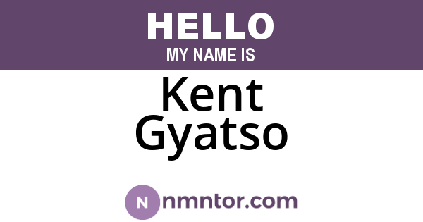 Kent Gyatso