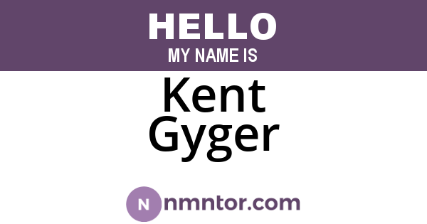 Kent Gyger