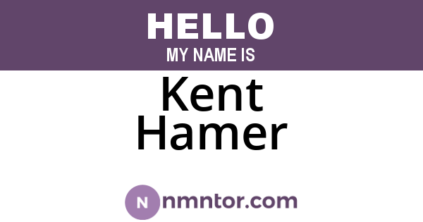 Kent Hamer