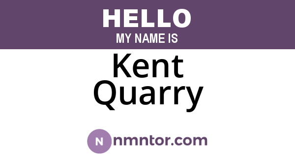 Kent Quarry