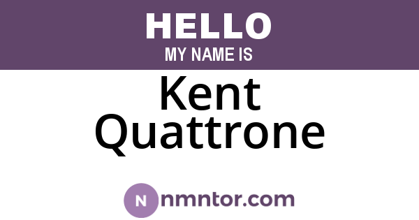 Kent Quattrone