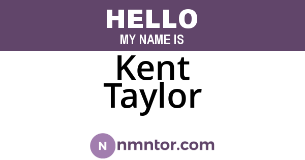 Kent Taylor