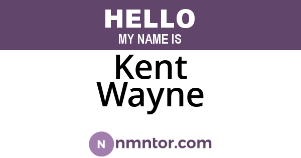 Kent Wayne