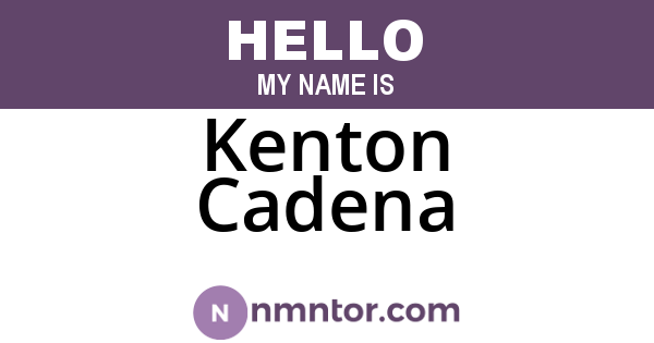 Kenton Cadena