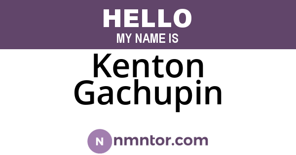 Kenton Gachupin