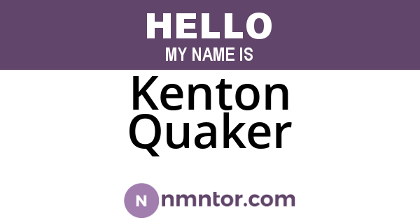 Kenton Quaker