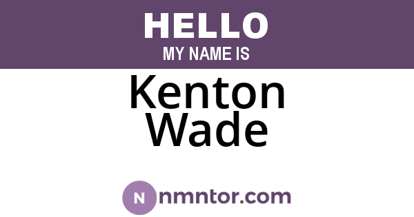 Kenton Wade