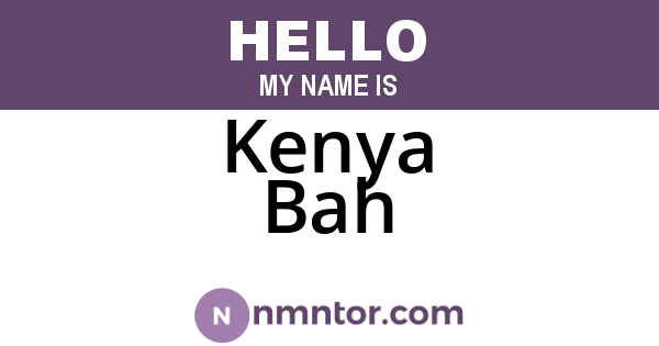 Kenya Bah