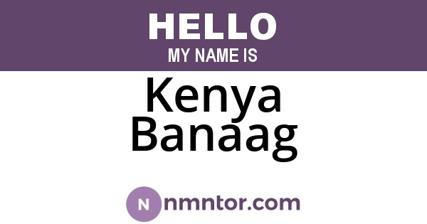 Kenya Banaag