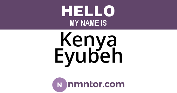 Kenya Eyubeh