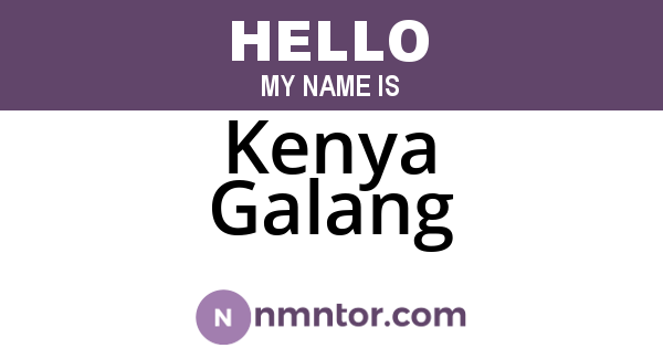 Kenya Galang