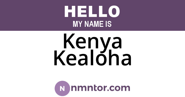 Kenya Kealoha