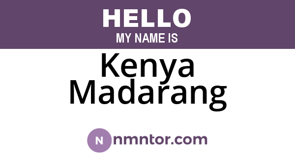 Kenya Madarang