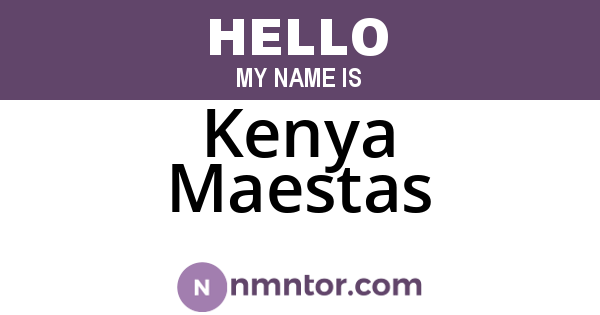 Kenya Maestas