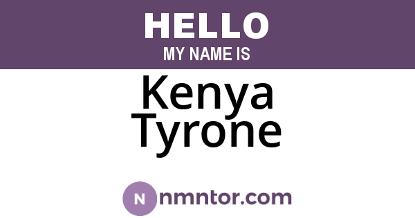 Kenya Tyrone