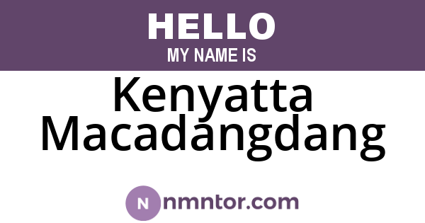Kenyatta Macadangdang