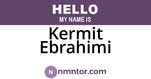 Kermit Ebrahimi
