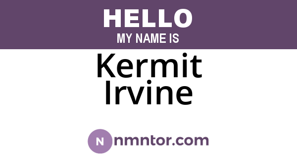 Kermit Irvine