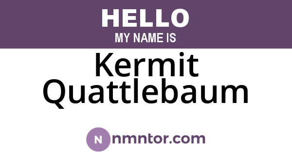 Kermit Quattlebaum