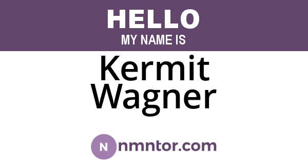 Kermit Wagner