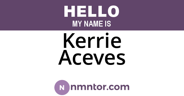 Kerrie Aceves