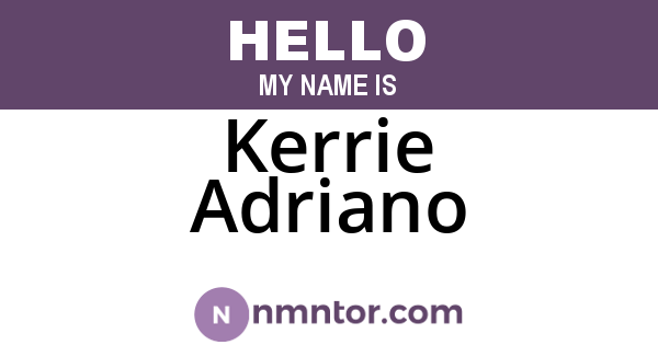 Kerrie Adriano