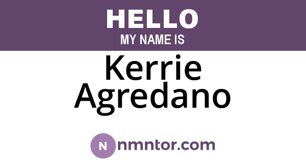 Kerrie Agredano