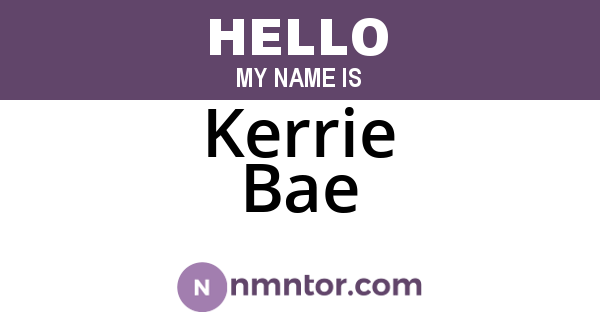 Kerrie Bae