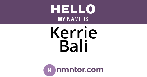 Kerrie Bali