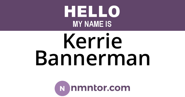 Kerrie Bannerman