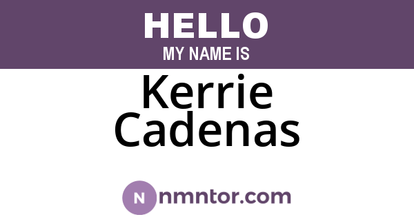 Kerrie Cadenas