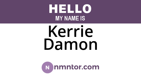 Kerrie Damon