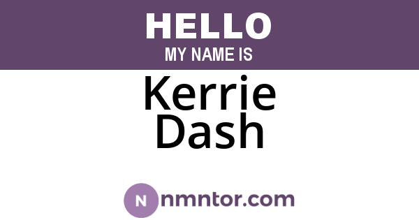Kerrie Dash