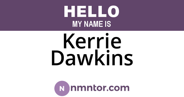 Kerrie Dawkins