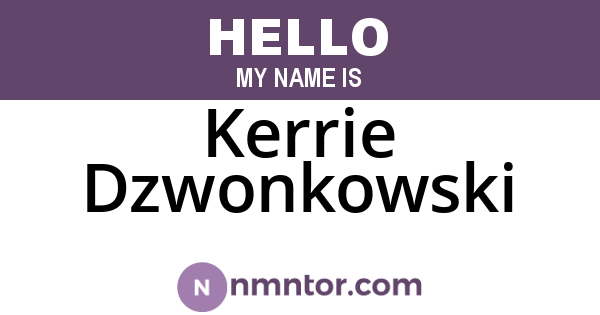 Kerrie Dzwonkowski
