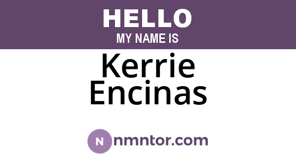 Kerrie Encinas