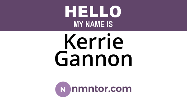 Kerrie Gannon